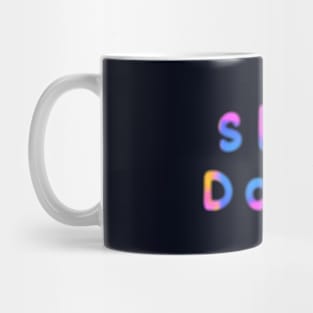 Slow down Mug